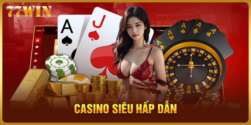 Casino siêu hấp dẫn