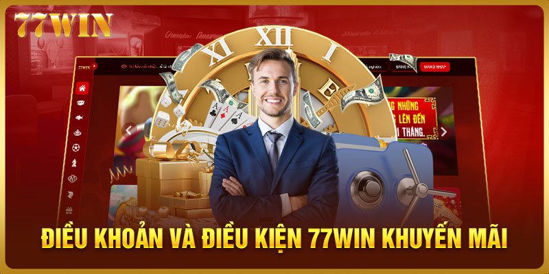 Điều khoản và điều kiện 77WIN khuyến mãi