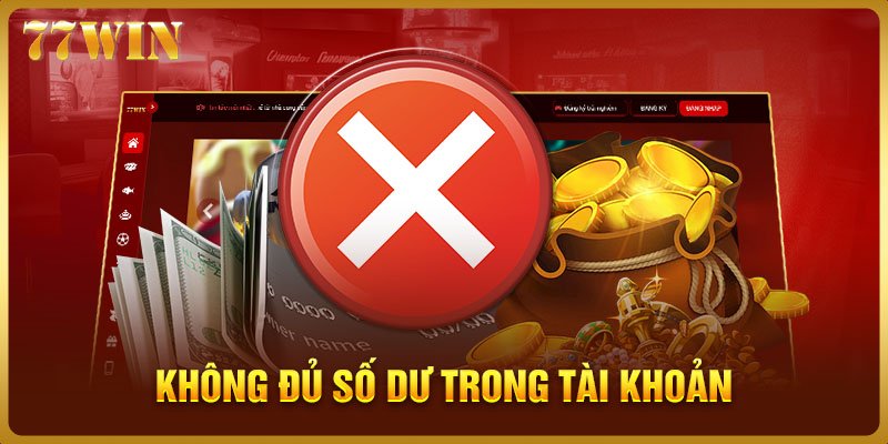 Không đủ số dư trong tài khoản