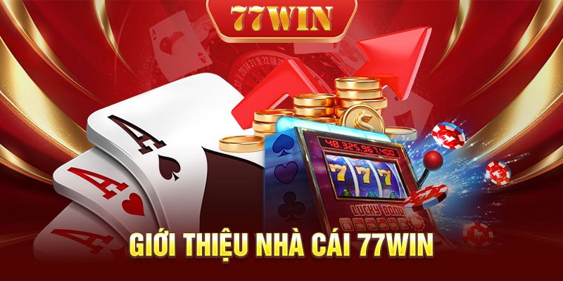 Giới thiệu nhà cái 77WIN: Cổng game cá cược online hàng đầu